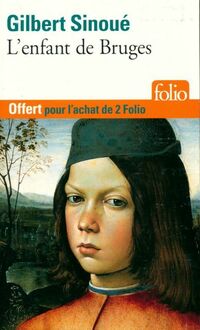  Achetez le livre d'occasion L'enfant de Bruges de Gilbert Sinoué sur Livrenpoche.com 