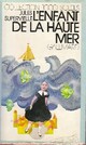  Achetez le livre d'occasion L'enfant de la haute mer de Jules Supervielle sur Livrenpoche.com 