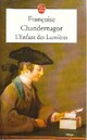  Achetez le livre d'occasion L'enfant des lumières de Françoise Chandernagor sur Livrenpoche.com 