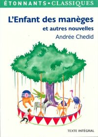  Achetez le livre d'occasion L'enfant des manèges et autres nouvelles de Andrée Chedid sur Livrenpoche.com 