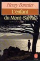  Achetez le livre d'occasion L'enfant du Mont-Salvat de Henry Bonnier sur Livrenpoche.com 