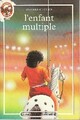  Achetez le livre d'occasion L'enfant multiple de Andrée Chedid sur Livrenpoche.com 