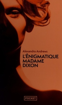  Achetez le livre d'occasion L'enigmatique madame Dixon de Alexandra Andrews sur Livrenpoche.com 