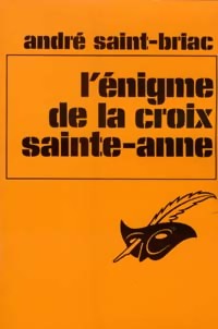 https://www.bibliopoche.com/thumb/L_enigme_de_la_croix_Sainte-Anne_de_Andre_Saint-Briac/200/0026486.jpg