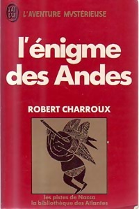  Achetez le livre d'occasion L'énigme des Andes de Robert Charroux sur Livrenpoche.com 