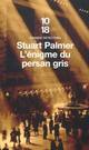  Achetez le livre d'occasion L'énigme du persan gris de Stuart Palmer sur Livrenpoche.com 