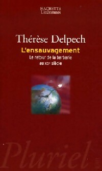  Achetez le livre d'occasion L'ensauvagement de Thérèse Delpech sur Livrenpoche.com 