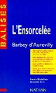  Achetez le livre d'occasion L'ensorcelée de Jules Barbey D'Aurevilly sur Livrenpoche.com 