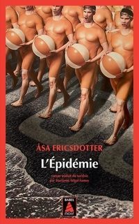  Achetez le livre d'occasion L'épidémie de Åsa Ericsdotter sur Livrenpoche.com 