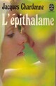  Achetez le livre d'occasion L'épithalame de Jacques Chardonne sur Livrenpoche.com 