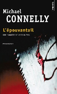  Achetez le livre d'occasion L'épouvantail de Michael Connelly sur Livrenpoche.com 