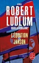  Achetez le livre d'occasion L'équation Janson de Robert Ludlum sur Livrenpoche.com 