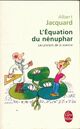  Achetez le livre d'occasion L'équation du nénuphar de Albert Jacquard sur Livrenpoche.com 