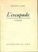  Achetez le livre d'occasion L'escapade de Etienne Lalou sur Livrenpoche.com 