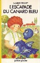  Achetez le livre d'occasion L'escapade du canard bleu de Maurice Périsset sur Livrenpoche.com 