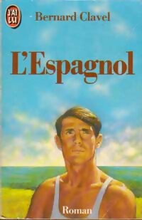  Achetez le livre d'occasion L'espagnol de Bernard Clavel sur Livrenpoche.com 