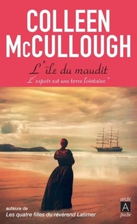  Achetez le livre d'occasion L'espoir est une terre lointainre Tome I L'île du maudit de Colleen McCullough sur Livrenpoche.com 