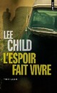  Achetez le livre d'occasion L'espoir fait vivre de Lee Child sur Livrenpoche.com 