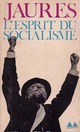  Achetez le livre d'occasion L'esprit du socialisme de Jean Jaurès sur Livrenpoche.com 