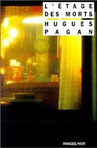  Achetez le livre d'occasion L'étage des morts de Hugues Pagan sur Livrenpoche.com 