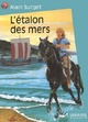  Achetez le livre d'occasion L'étalon des mers de Alain Surget sur Livrenpoche.com 