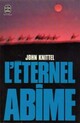  Achetez le livre d'occasion L'éternel abîme de John Knittel sur Livrenpoche.com 