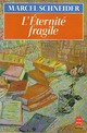  Achetez le livre d'occasion L'éternité fragile de Marcel Schneider sur Livrenpoche.com 