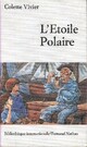  Achetez le livre d'occasion L'étoile polaire de Colette Vivier sur Livrenpoche.com 