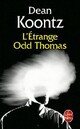  Achetez le livre d'occasion L'étrange Odd Thomas de Dean Ray Koontz sur Livrenpoche.com 
