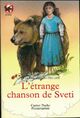  Achetez le livre d'occasion L'étrange chanson de Sveti de Evelyne Brisou-Pellen sur Livrenpoche.com 