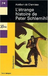  Achetez le livre d'occasion L'étrange histoire de Peter Schlemilh de Adelbert Von Chamisso sur Livrenpoche.com 