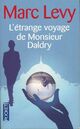  Achetez le livre d'occasion L'étrange voyage de Monsieur Daldry de Levy Marc sur Livrenpoche.com 