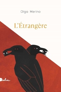  Achetez le livre d'occasion L'étrangère de Olga Merino sur Livrenpoche.com 