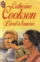  Achetez le livre d'occasion L'éveil à l'amour de Catherine Cookson sur Livrenpoche.com 