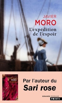  Achetez le livre d'occasion L'expédition de l'espoir de Javier Moro sur Livrenpoche.com 