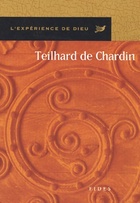 Achetez le livre d'occasion L'expérience de Dieu avec Teilhard de Chardin sur Livrenpoche.com 