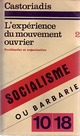  Achetez le livre d'occasion L'expérience du mouvement ouvrier Tome II : Prolétariat et organisation de Cornelius Castoriadis sur Livrenpoche.com 