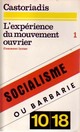  Achetez le livre d'occasion L'expérience du mouvement ouvrier Tome I : Comment lutter de Cornelius Castoriadis sur Livrenpoche.com 