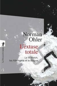  Achetez le livre d'occasion L'extase totale de Norman Ohler sur Livrenpoche.com 