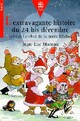  Achetez le livre d'occasion L'extravagante histoire du 24 bis décembre / Le chat de la mère Michel de Jean-Luc Moreau sur Livrenpoche.com 