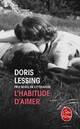  Achetez le livre d'occasion L'habitude d'aimer de Doris Lessing sur Livrenpoche.com 