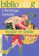  Achetez le livre d'occasion L'héritage romain : Virgile et Ovide de Virgile sur Livrenpoche.com 