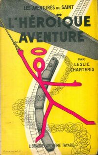  Achetez le livre d'occasion L'héroïque aventure de Leslie Charteris sur Livrenpoche.com 