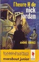  Achetez le livre d'occasion L'heure H de Nick Jordan de André Fernez sur Livrenpoche.com 