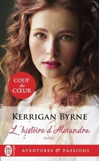  Achetez le livre d'occasion L'histoire d'Alexandra Tome I : Amitié de Kerrigan Byrne sur Livrenpoche.com 
