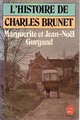  Achetez le livre d'occasion L'histoire de Charles Brunet de Marguerite Gurgand sur Livrenpoche.com 