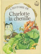  Achetez le livre d'occasion L'histoire de Charlotte la chenille sur Livrenpoche.com 