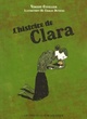  Achetez le livre d'occasion L'histoire de Clara de Vincent Cuvellier sur Livrenpoche.com 