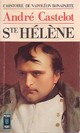  Achetez le livre d'occasion L'histoire de Napoléon Bonaparte Tome VI : Sainte Hélène de André Castelot sur Livrenpoche.com 
