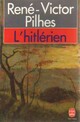  Achetez le livre d'occasion L'hitlérien de René-Victor Pilhes sur Livrenpoche.com 
